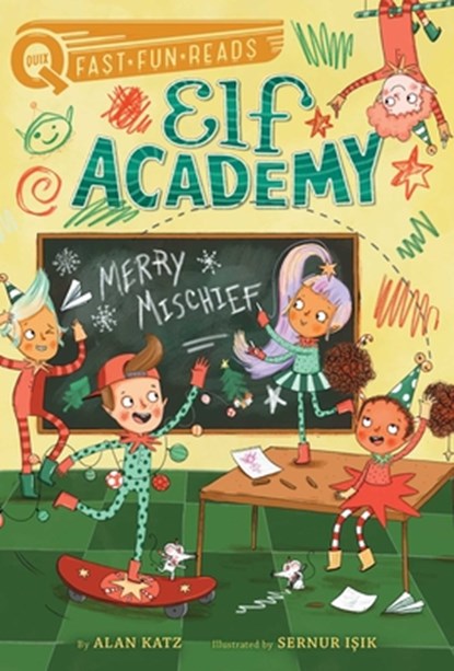 Merry Mischief: A Quix Book, Alan Katz - Gebonden - 9781534467989