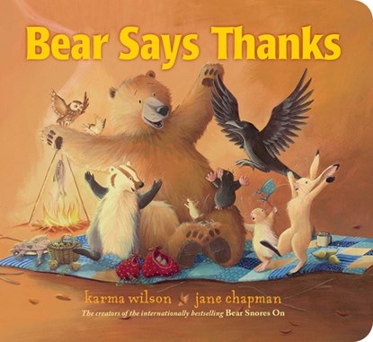 Bear Says Thanks, Karma Wilson - Gebonden - 9781534474185