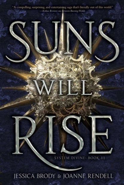 Suns Will Rise, Jessica Brody ; Joanne Rendell - Gebonden - 9781534474437