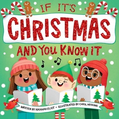 If It's Christmas and You Know It, Hannah Eliot - Gebonden - 9781534475786