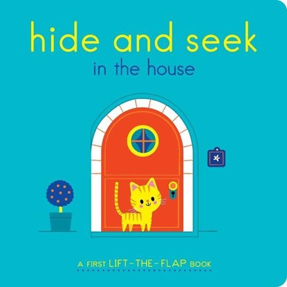Hide and Seek in the House: A First Lift-The-Flap Book, Lucie Brunellière - Gebonden - 9781534477483