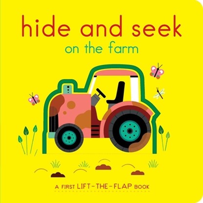 Hide and Seek on the Farm: A First Lift-The-Flap Book, Lucie Brunellière - Gebonden - 9781534477490