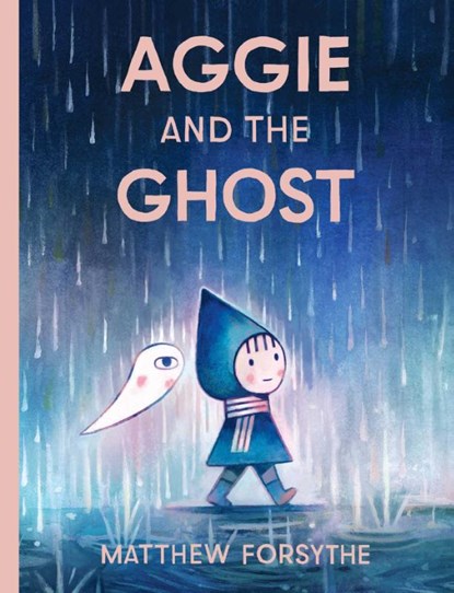 Aggie and the Ghost, Matthew Forsythe - Gebonden - 9781534478206
