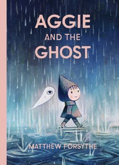 Aggie and the Ghost, Matthew Forsythe - Ebook - 9781534478213