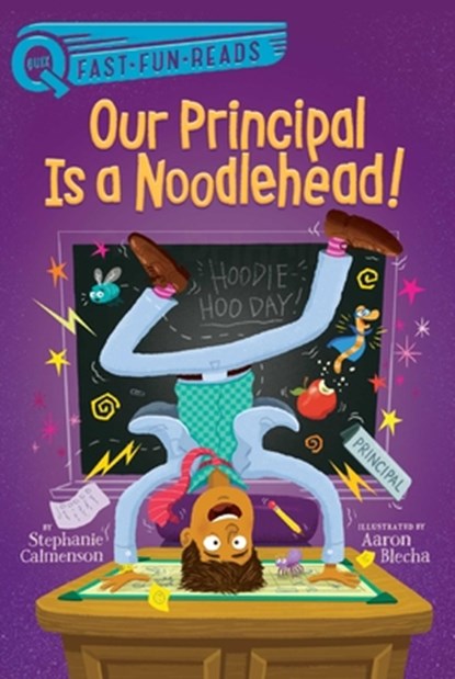 Our Principal Is a Noodlehead!, Stephanie Calmenson - Paperback - 9781534479371