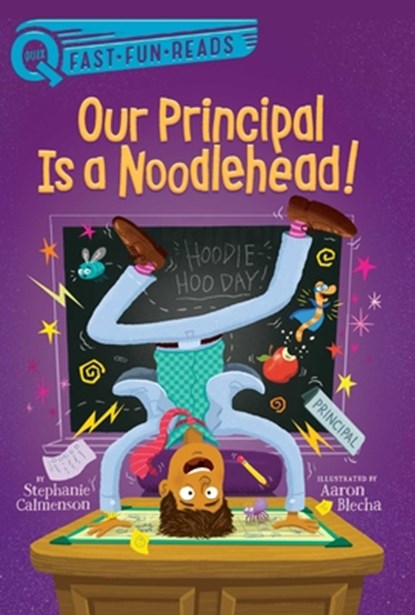 Our Principal Is a Noodlehead!, Stephanie Calmenson - Gebonden - 9781534479388