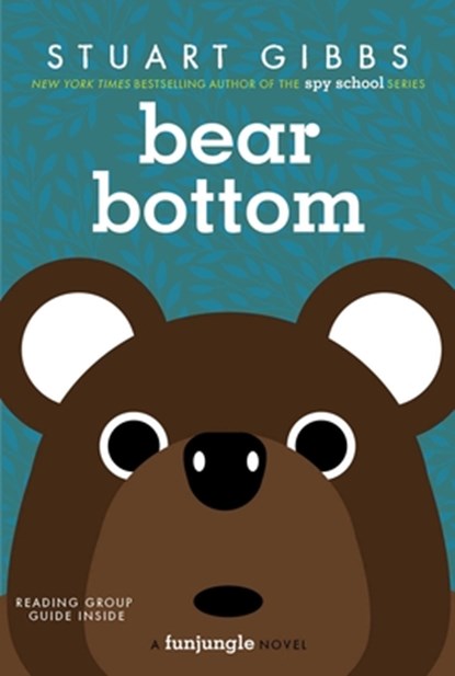 Bear Bottom, Stuart Gibbs - Paperback - 9781534479470