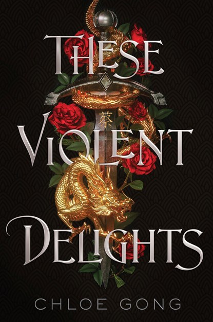 These Violent Delights, Chloe Gong - Paperback - 9781534482777