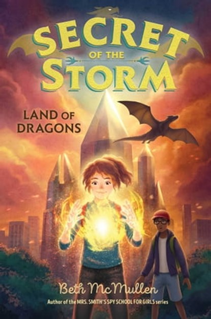 Land of Dragons, Beth McMullen - Ebook - 9781534482906