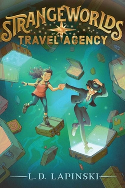 Strangeworlds Travel Agency, L. D. Lapinski - Paperback - 9781534483521