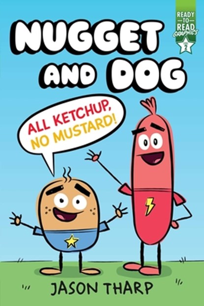 All Ketchup, No Mustard!, Jason Tharp - Paperback - 9781534484627