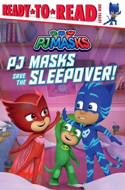 PJ Masks Save the Sleepover!: Ready-To-Read Level 1, May Nakamura - Paperback - 9781534485686