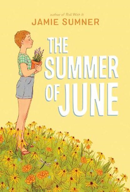 The Summer of June, Jamie Sumner - Paperback - 9781534486034