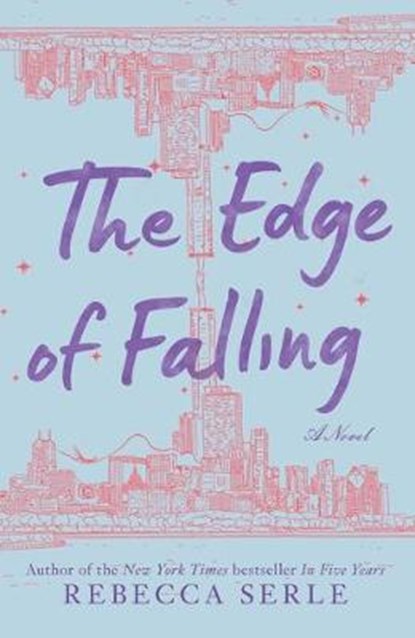 The Edge of Falling, Rebecca Serle - Paperback - 9781534488038