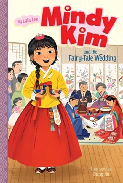Mindy Kim and the Fairy-Tale Wedding, Lyla Lee - Gebonden - 9781534489011