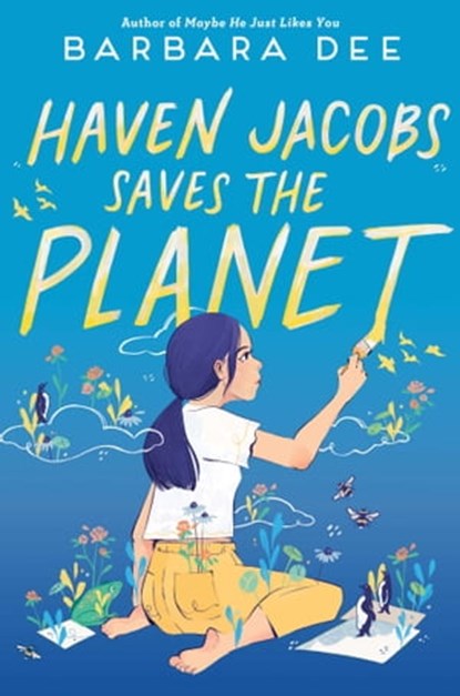 Haven Jacobs Saves the Planet, Barbara Dee - Ebook - 9781534489851