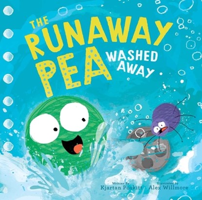 The Runaway Pea Washed Away, Kjartan Poskitt - Gebonden - 9781534490161