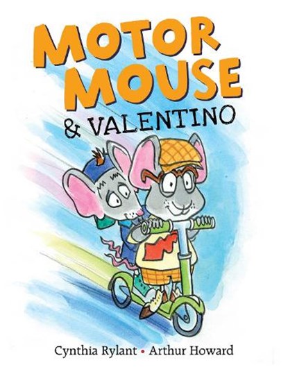 Motor Mouse & Valentino, Cynthia Rylant - Gebonden - 9781534492950