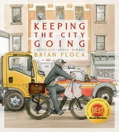 Keeping the City Going, Brian Floca - Ebook - 9781534493780
