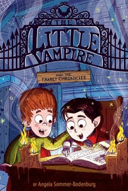 The Little Vampire and the Family Chronicles, Angela Sommer-Bodenburg - Paperback - 9781534494282