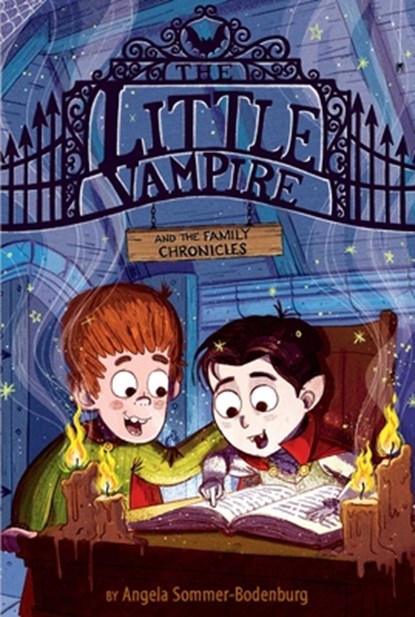 The Little Vampire and the Family Chronicles, Angela Sommer-Bodenburg - Gebonden - 9781534494299