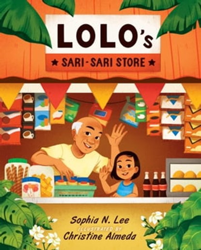Lolo's Sari-sari Store, Sophia N. Lee - Ebook - 9781534494480