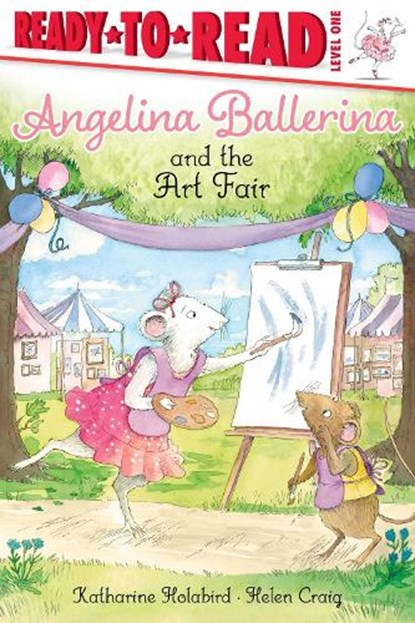 Angelina Ballerina and the Art Fair, Katharine Holabird - Paperback - 9781534495104