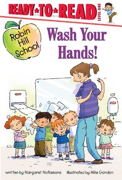 Wash Your Hands!, Margaret McNamara - Gebonden - 9781534495265