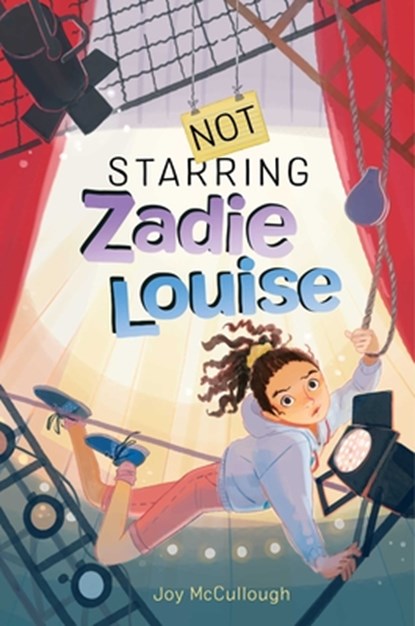 Not Starring Zadie Louise, Joy McCullough - Paperback - 9781534496248