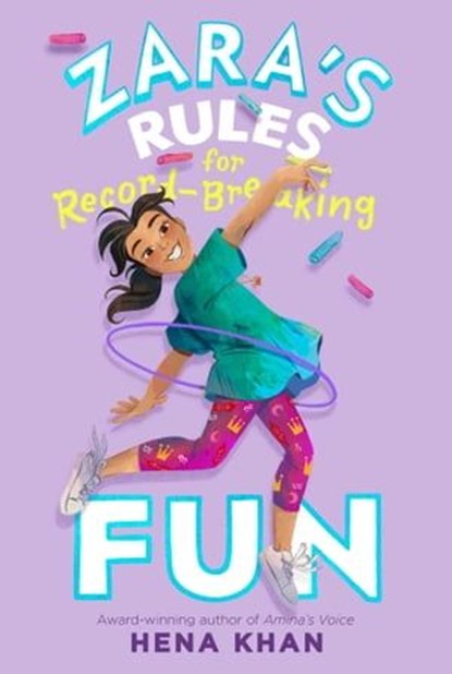Zara's Rules for Record-Breaking Fun, Hena Khan - Ebook - 9781534497603