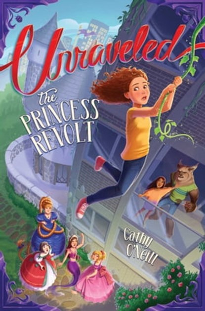 The Princess Revolt, Cathy O'Neill - Ebook - 9781534497764