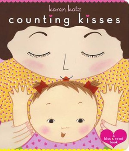Counting Kisses, Karen Katz - Ebook - 9781534498860