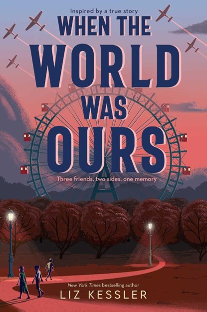 When the World Was Ours, Liz Kessler - Paperback - 9781534499669