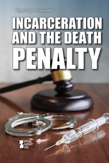 Incarceration and the Death Penalty, Ashley Renee Hampson - Gebonden - 9781534510319