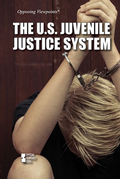 The U.S. Juvenile Justice System, Audrey Lawrence - Gebonden - 9781534510432
