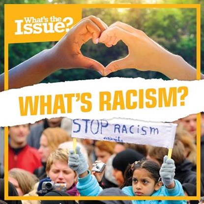 What's Racism?, Amy B. Rogers - Gebonden - 9781534524378