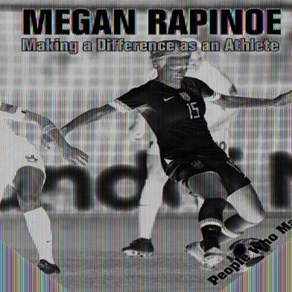 Megan Rapinoe: Making a Difference as an Athlete, Katie Kawa - Paperback - 9781534534728