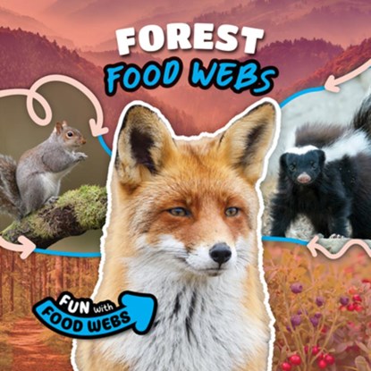 Forest Food Webs, Charis Mather - Paperback - 9781534546059