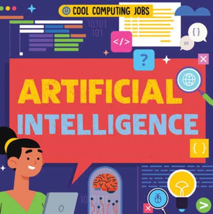 Artificial Intelligence, Nancy Dickmann - Paperback - 9781534546479