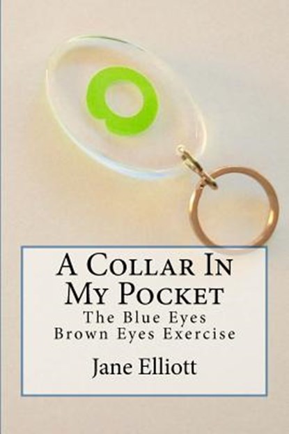 COLLAR IN MY POCKET, Jane Elliott - Paperback - 9781534619203