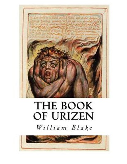 The Book of Urizen: Fully Illustrated Edition, William Blake - Paperback - 9781534641129