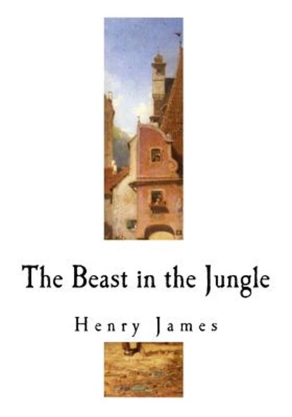 The Beast in the Jungle, Henry James - Paperback - 9781534688773