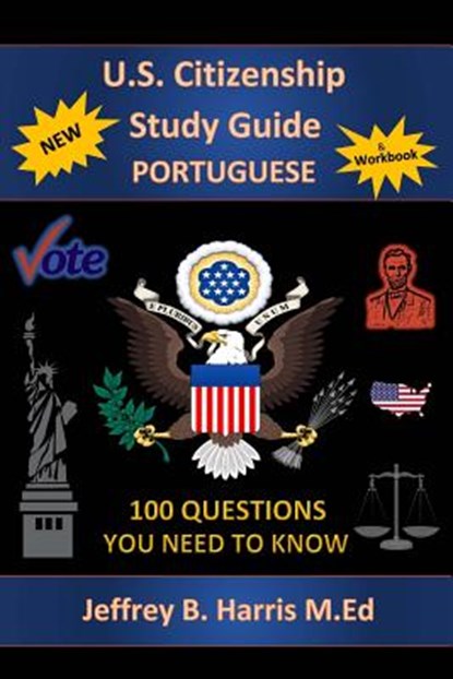 U.S. Citizenship Study Guide - Portuguese: 100 Questions You Need To Know, Uscis - Paperback - 9781534737280