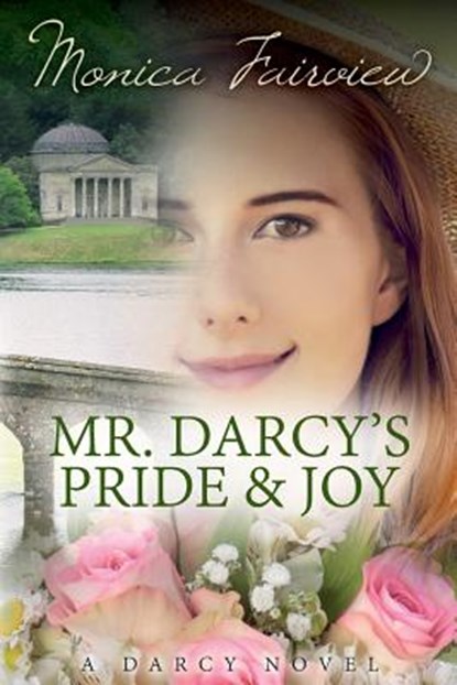 Mr. Darcy's Pride and Joy, Monica Fairview - Paperback - 9781534827981