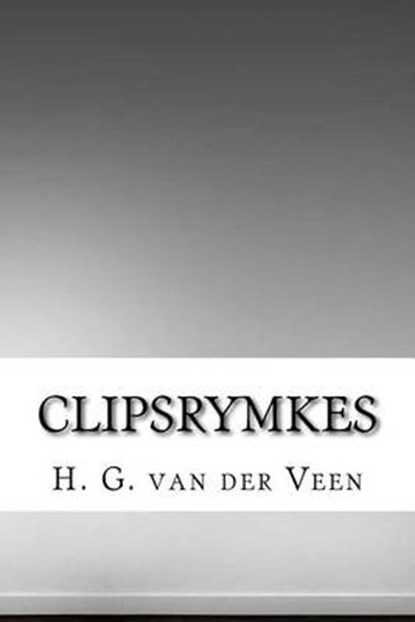 Clipsrymkes, VAN DER VEEN,  H. G. - Paperback - 9781534940345