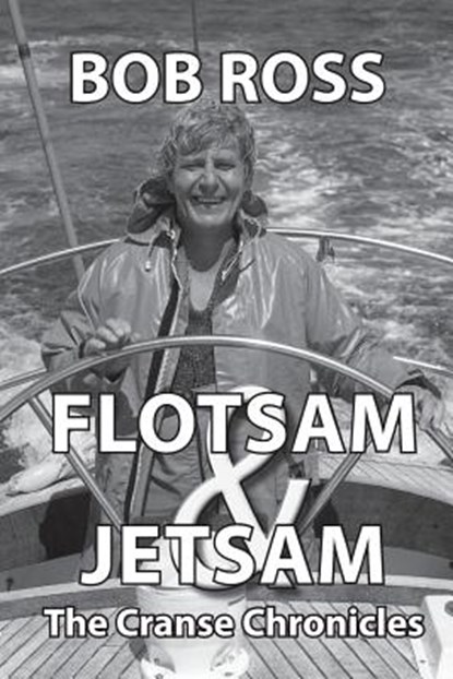 Flotsam and Jetsam: The Cranse Chronicles, Bob Ross - Paperback - 9781534995581