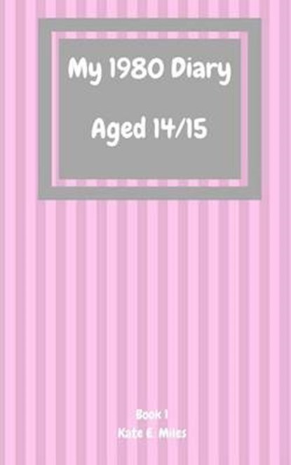 My Secret Diary Books, MILES,  Kate E. - Paperback - 9781534997851