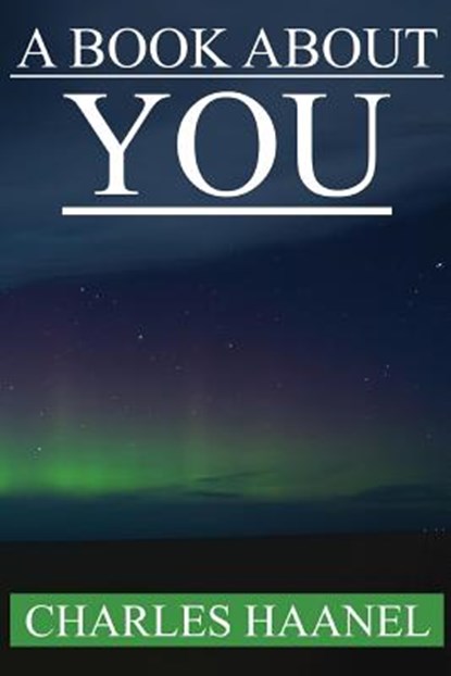 A Book About YOU, Charles Haanel - Paperback - 9781535014175