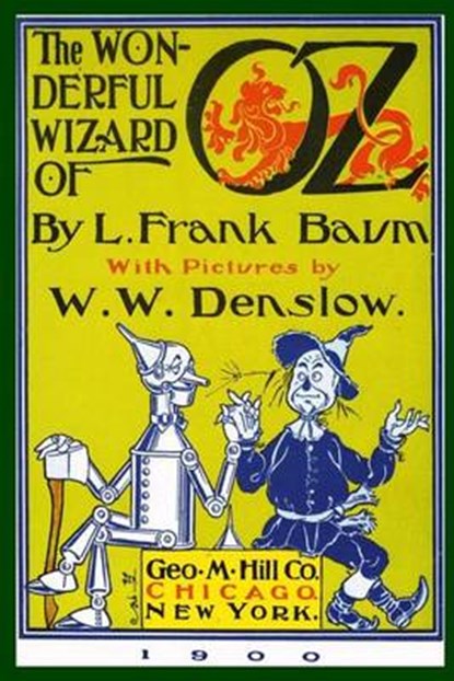 The Wonderful Wizard of Oz, BAUM,  L. Frank ; Denslow, W. W. - Paperback - 9781535070539