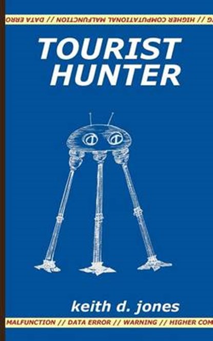 Tourist Hunter, JONES,  Keith D. - Paperback - 9781535085687